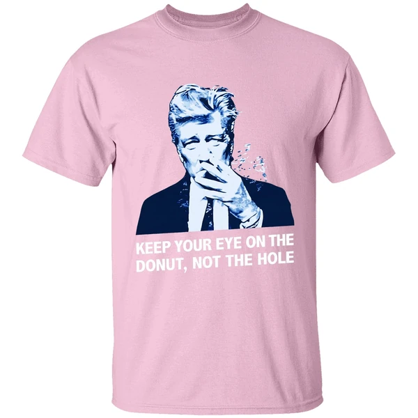 David Lynch Keep Your Eye On The Donut Not The Hole Shirt - Image 3