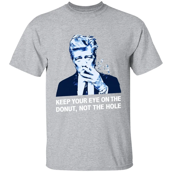 David Lynch Keep Your Eye On The Donut Not The Hole Shirt - Image 9