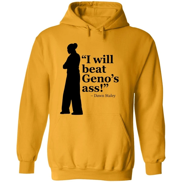 Dawn Staley I Will Beat Genos Ass 2026 Hoodie