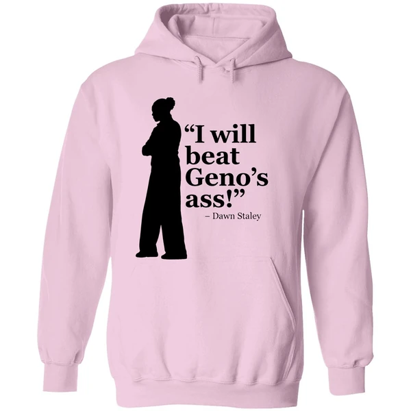 Dawn Staley I Will Beat Genos Ass 2026 Hoodie - Image 5