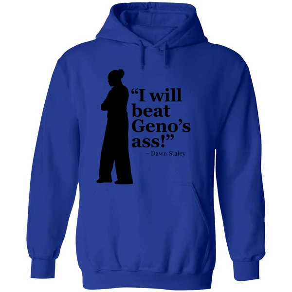 Dawn Staley I Will Beat Genos Ass 2026 Hoodie - Image 7