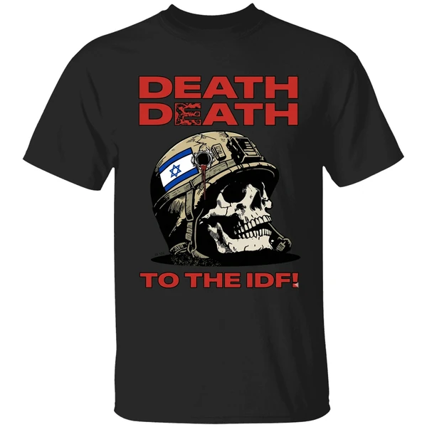 Death Death To The Idf Krime Shirt