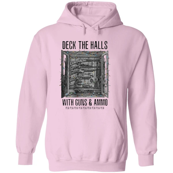 Deck The Halls With Guns And Ammo Pew Pew Pew Pew Pew Hoodie - Image 5
