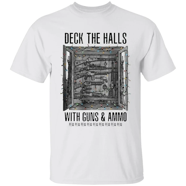 Deck The Halls With Guns And Ammo Pew Pew Pew Pew Pew Shirt