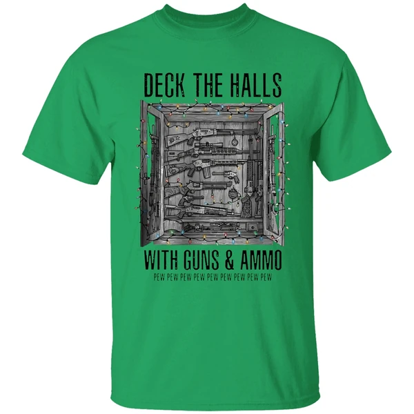 Deck The Halls With Guns And Ammo Pew Pew Pew Pew Pew Shirt - Image 8
