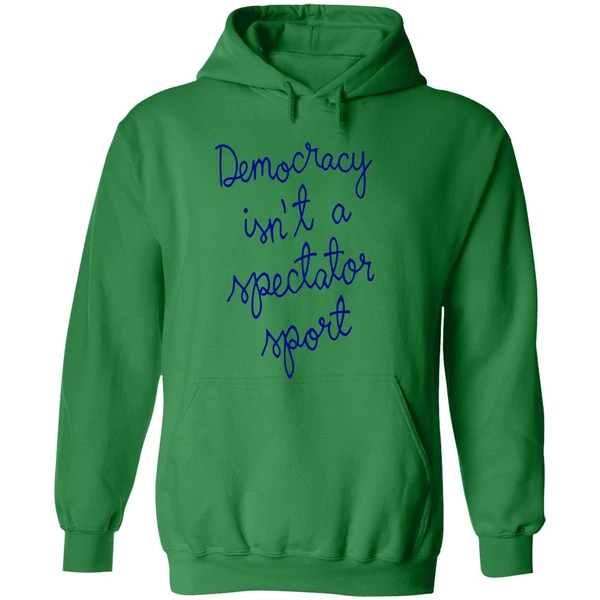 Democracy Is Not A Spectator Sport Nicolle Wallace Hoodie - Image 2