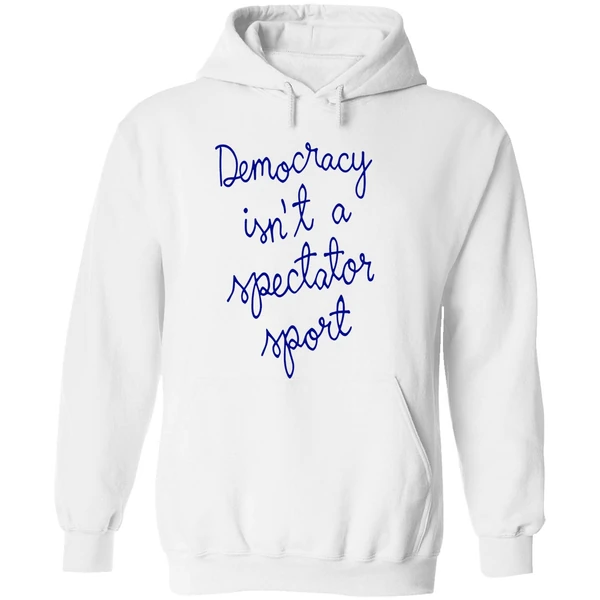 Democracy Is Not A Spectator Sport Nicolle Wallace Hoodie - Image 8