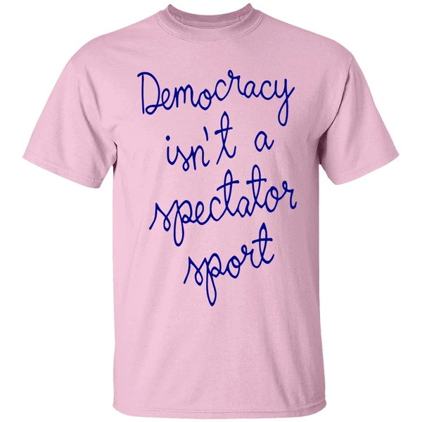 Democracy Is Not A Spectator Sport Nicolle Wallace Shirt - Image 2