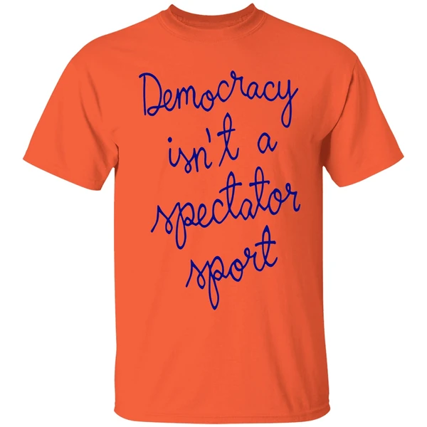 democracy-is-not-a-spectator-sport-nicolle-wallace-shirt-orange