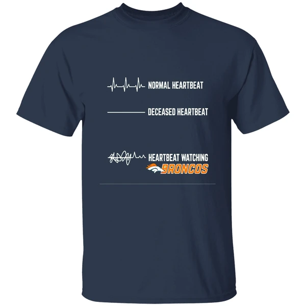 Denver Broncos Football Nfl Normal Heartbeat Deceased Heartbeat Heartbeat Watching Shirt - Image 4