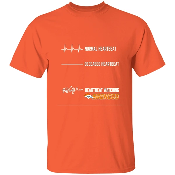 Denver Broncos Football Nfl Normal Heartbeat Deceased Heartbeat Heartbeat Watching Shirt - Image 5