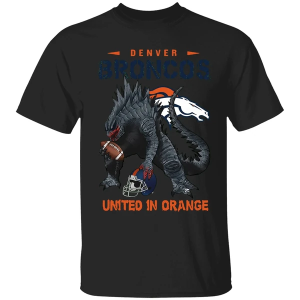 Denver Broncos Godzilla United In Orange Shirt - Image 7