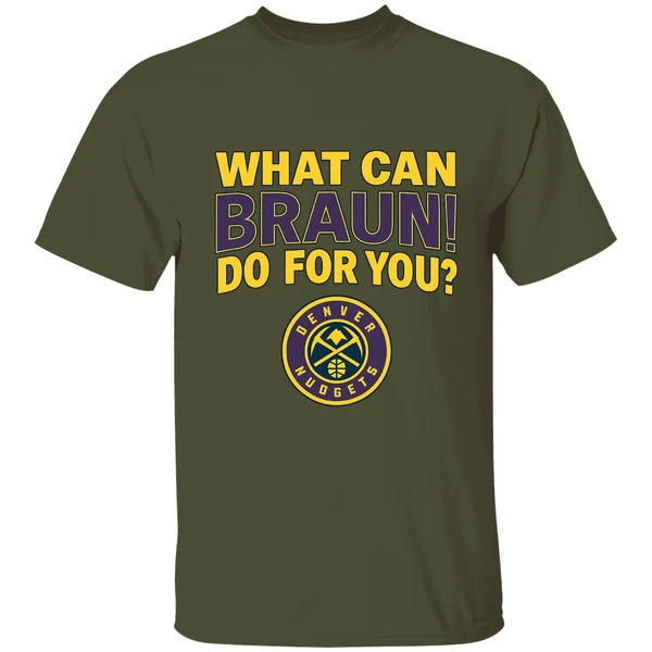 Denver Nuggets Jokic What Can Braun Do For You Shirt - Image 3