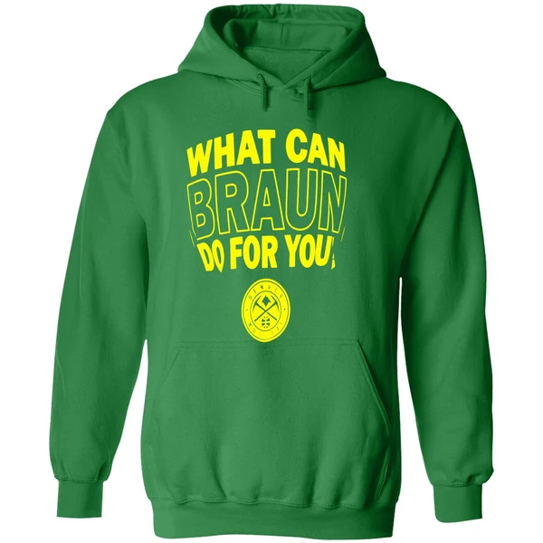 Denver Nuggets What Can Braun Do For You Hoodie - Image 2