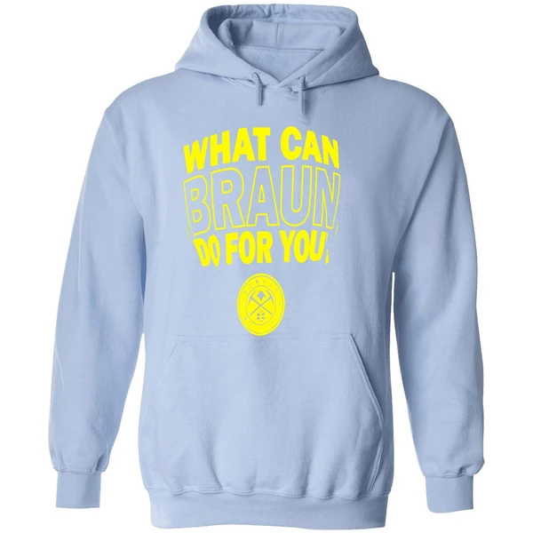 Denver Nuggets What Can Braun Do For You Hoodie - Image 4