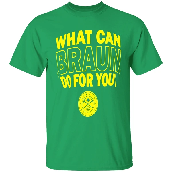 Denver Nuggets What Can Braun Do For You Shirt - Image 2