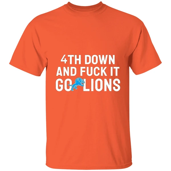 Detroit Lions 4th Down And Fuck It Go Lions Nfl 2025 Shirt - Image 5
