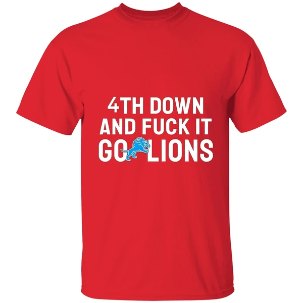 Detroit Lions 4th Down And Fuck It Go Lions Nfl 2025 Shirt - Image 6
