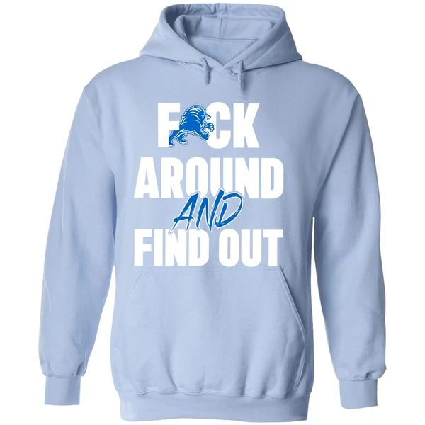 Detroit Lions Football Dan Campbell Coach Fuck Around And Find Out Hoodie - Image 4
