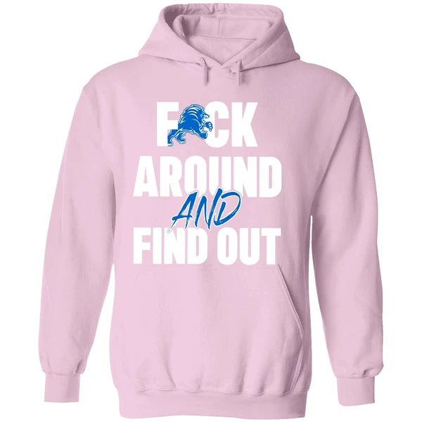 Detroit Lions Football Dan Campbell Coach Fuck Around And Find Out Hoodie - Image 5