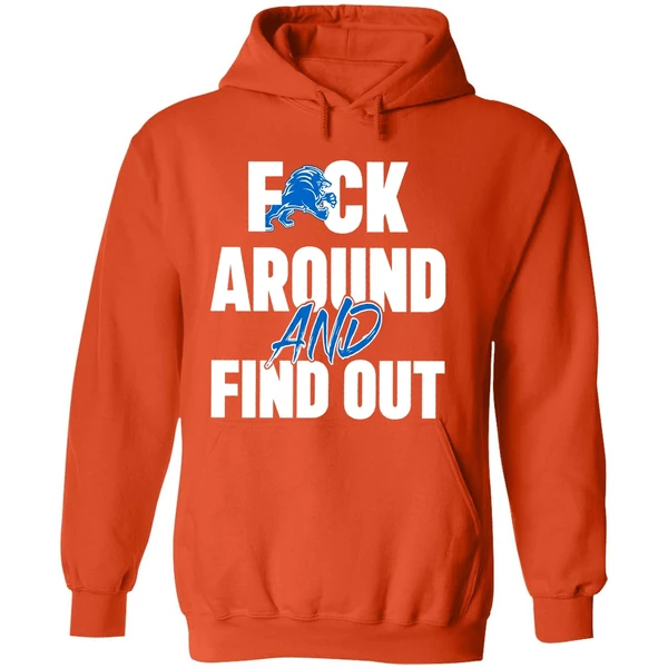 Detroit Lions Football Dan Campbell Coach Fuck Around And Find Out Hoodie - Image 6