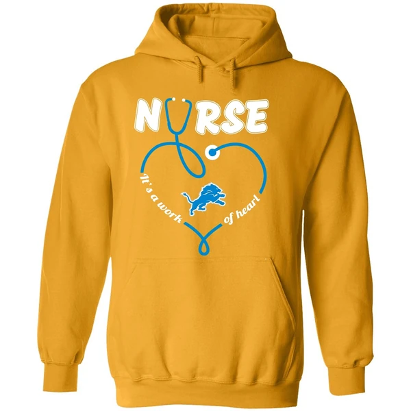 Detroit Lions Nurse Its A Work Of Heart Hoodie
