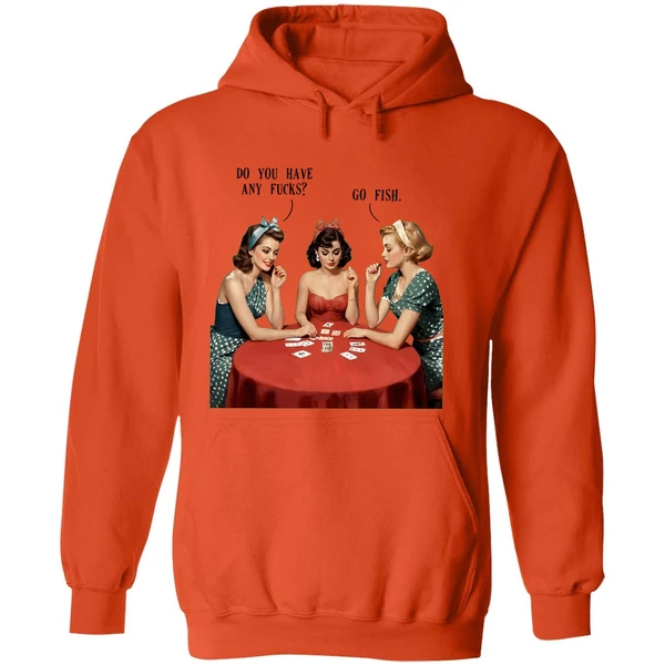 Do You Have Any Fucks Go Fish Hoodie - Image 6