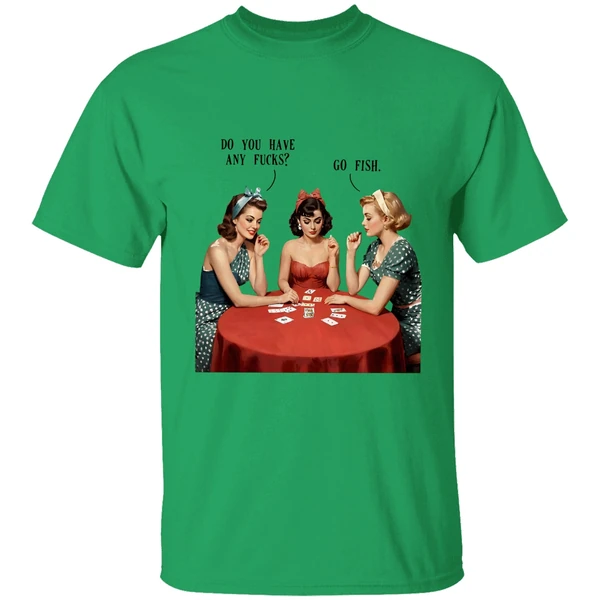 Do You Have Any Fucks Go Fish Shirt - Image 8