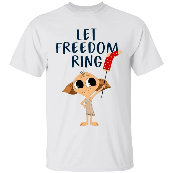 Dobby Let Freedom Ring Shirt