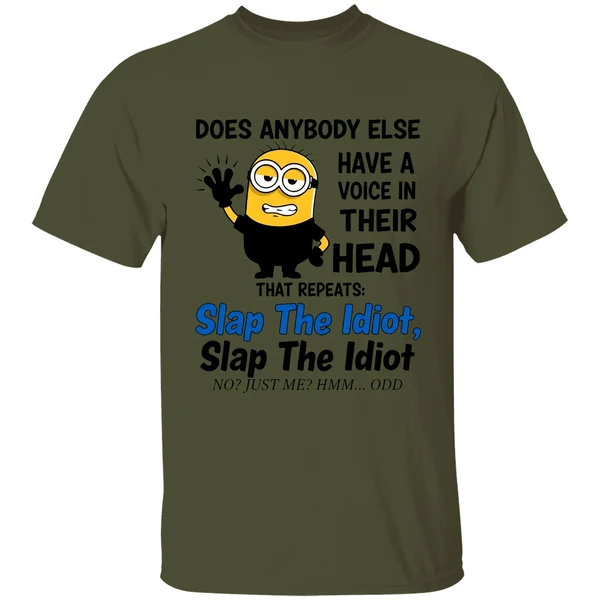 Does Anybody Else Have A Voice In Their Head Repeats Slap The Idiot Shirt - Image 3