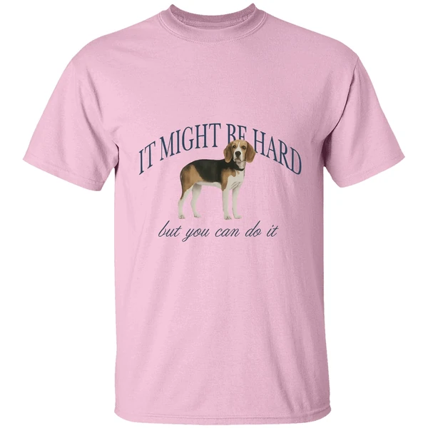 Dog It Might Be Hard But You Can Do It Shirt - Image 2