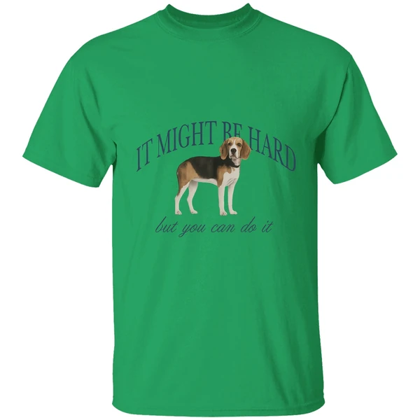 Dog It Might Be Hard But You Can Do It Shirt - Image 8
