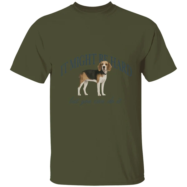 Dog It Might Be Hard But You Can Do It Shirt - Image 9