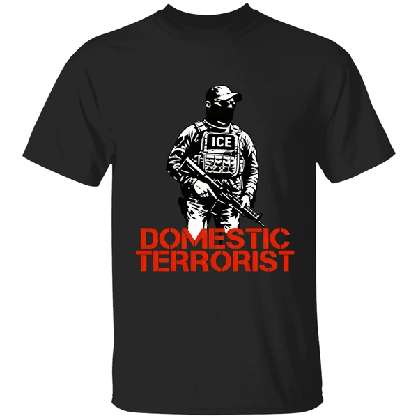 Domestic Terrorist Abolish Ice Shirt