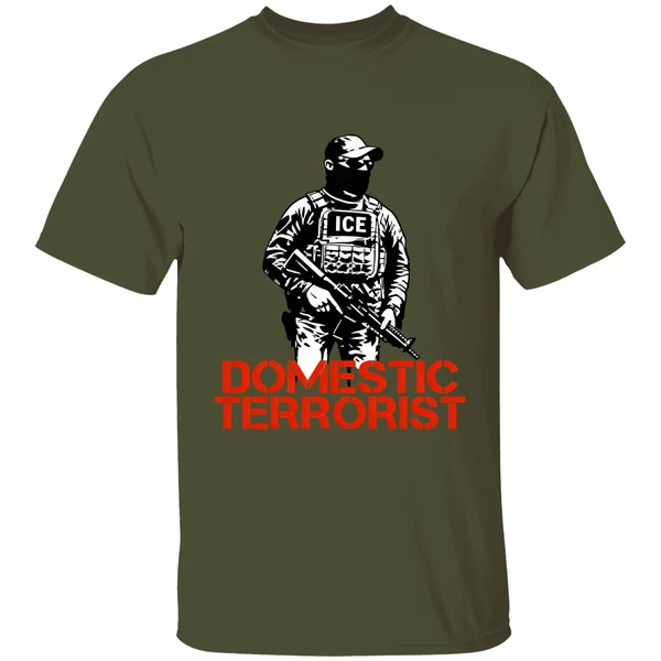 domestic terrorist abolish ice shirt militarygreen