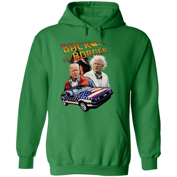 Donald Trump Back To The Border Hoodie - Image 2