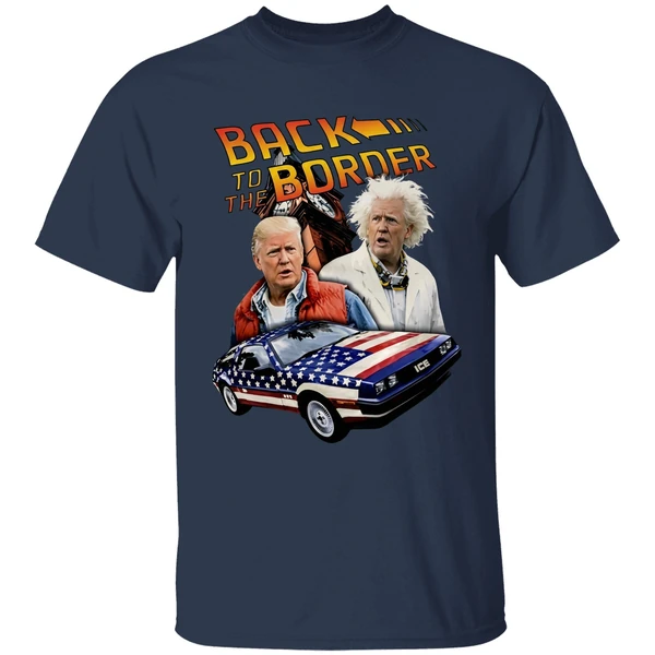 donald trump back to the border shirt navy