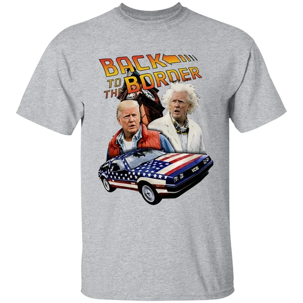 Donald Trump Back To The Border Shirt - Image 9