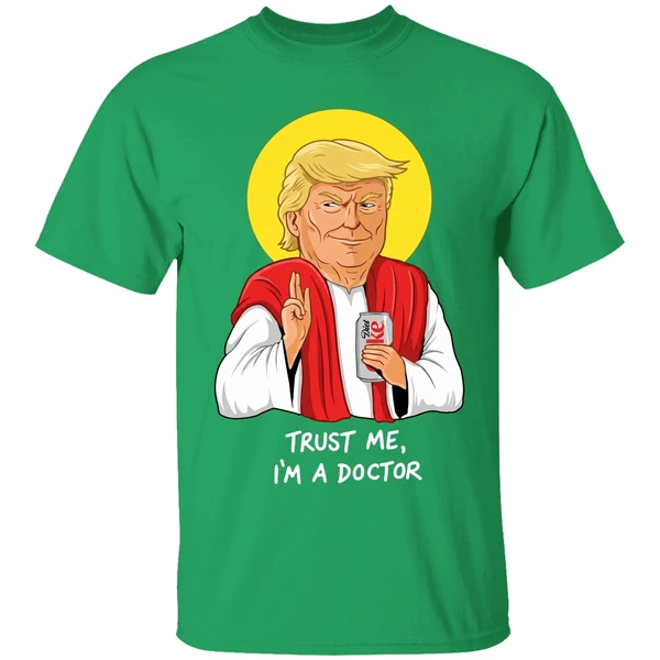 Donald Trump Drink Diet Coke Trust Me Im A Doctor Shirt - Image 2