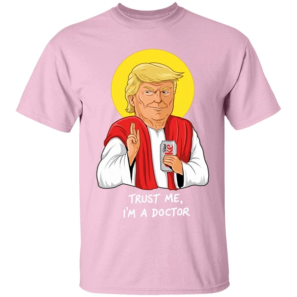 Donald Trump Drink Diet Coke Trust Me Im A Doctor Shirt - Image 3