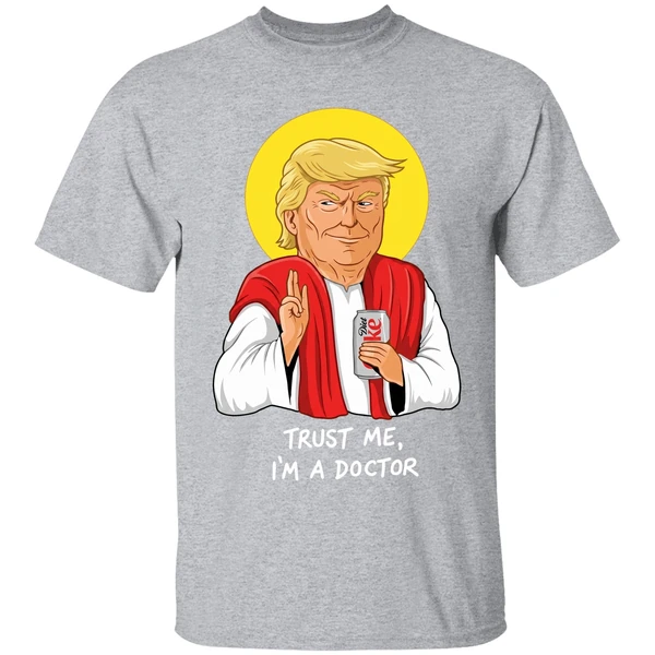Donald Trump Drink Diet Coke Trust Me Im A Doctor Shirt - Image 9