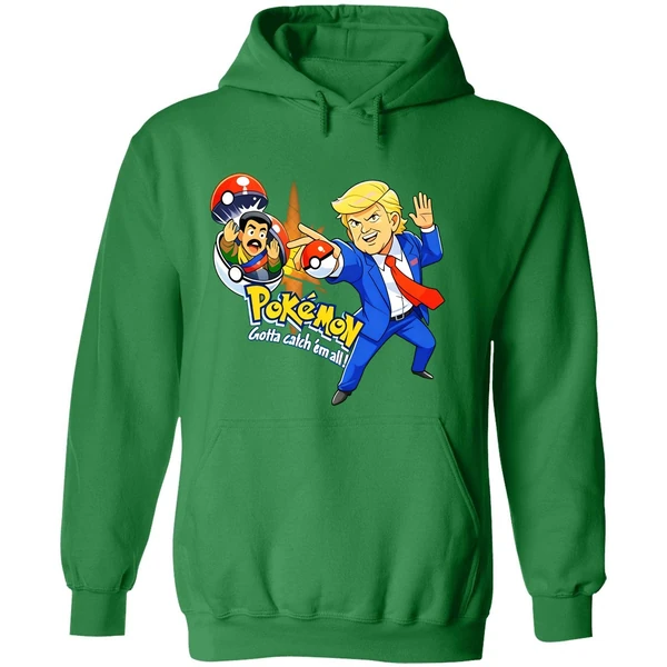 Donald Trump Pokemon Gotta Catch Em All Hoodie - Image 2