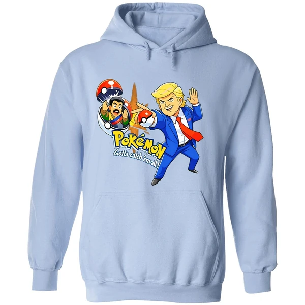 Donald Trump Pokemon Gotta Catch Em All Hoodie - Image 4