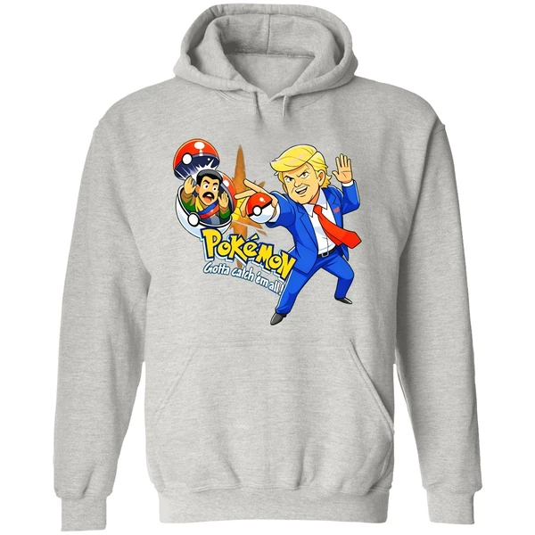 Donald Trump Pokemon Gotta Catch Em All Hoodie - Image 9