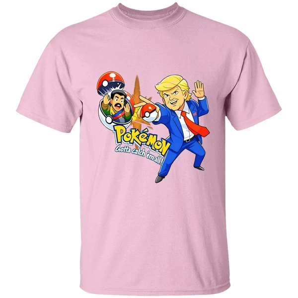 Donald Trump Pokemon Gotta Catch Em All Shirt - Image 3