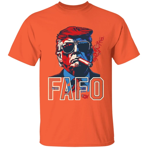Donald Trump Smoking Cigar Fafo Shirt - Image 6