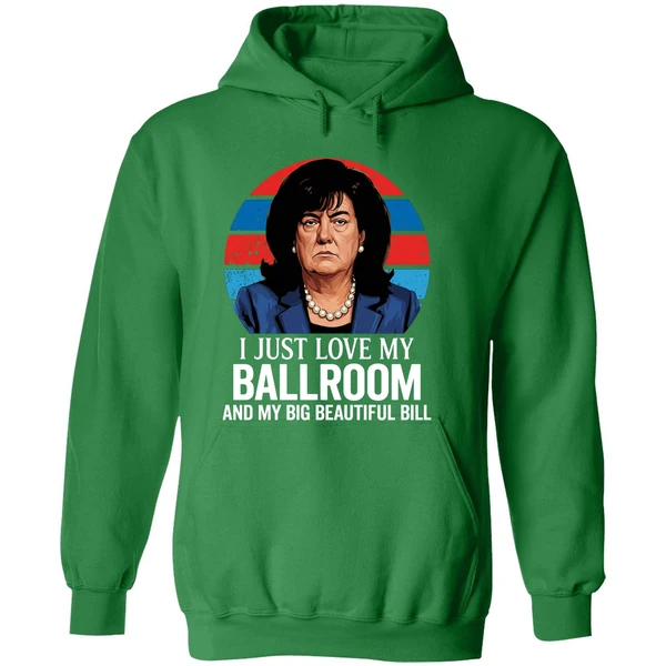 Donica Lewinsky Donald Trump I Just Love My Ballroom And My Big Beautiful Bill Hoodie - Image 2