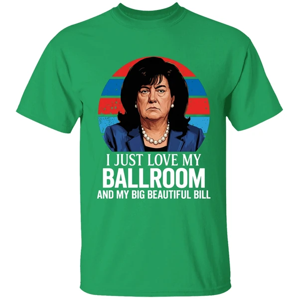 Donica Lewinsky Donald Trump I Just Love My Ballroom And My Big Beautiful Bill Shirt - Image 2