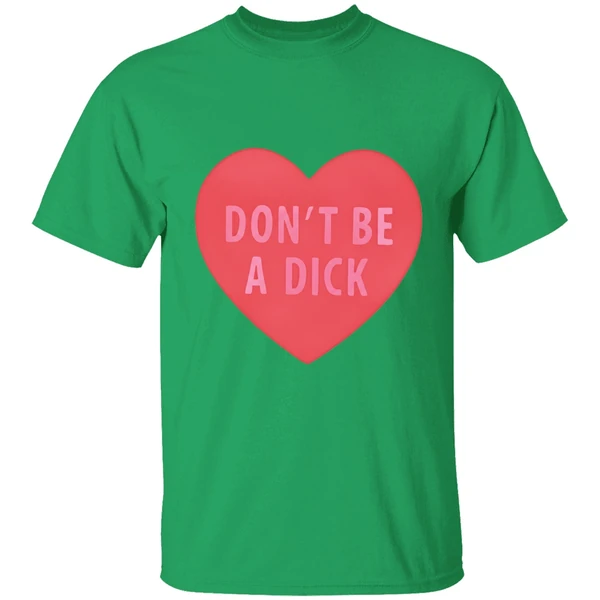 Dont Be A Dick Heart Shirt - Image 2