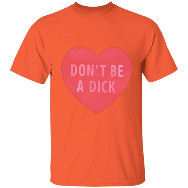 Dont Be A Dick Heart Shirt - Image 6